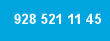 928 521 11 45